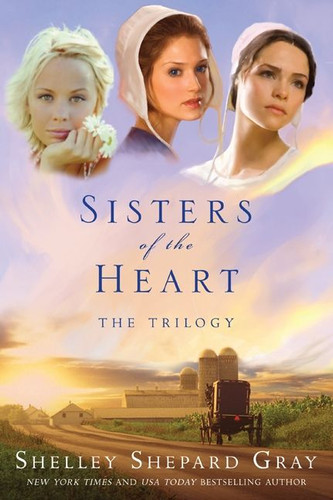 Sisters of the Heart: The Trilogy (Sisters of the Heart #1) book cover by Shelley Shepard Gray