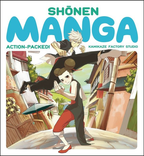 Shonen Manga: Action-Packed! book cover by Kamikaze Factory Studio