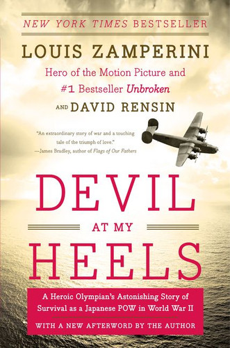 Devil at My Heels: A Heroic Olympian's Astonishing Story of Survival as a Japanese POW in World War II book cover by Louis Zamperini, David Rensin