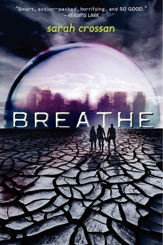 Breathe (Breathe #1) book cover by Sarah Crossan