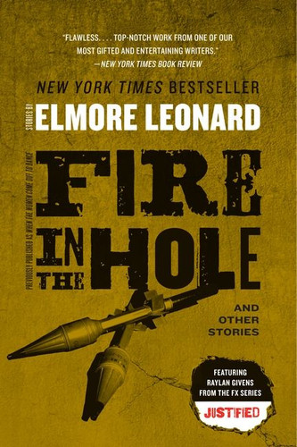 Fire in the Hole: Stories book cover by Elmore Leonard