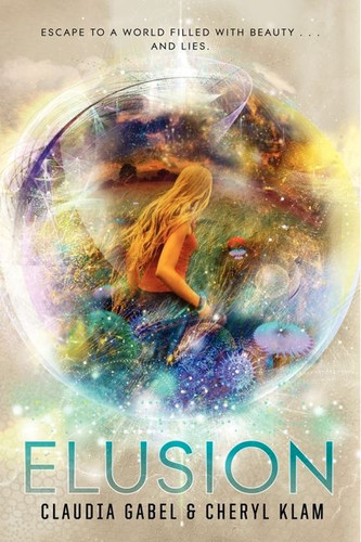 Elusion (Elusion #1) book cover by Claudia Gabel, Cheryl Klam