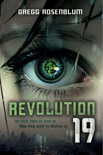 Revolution 19 (Revolution 19 #1) book cover by Gregg Rosenblum