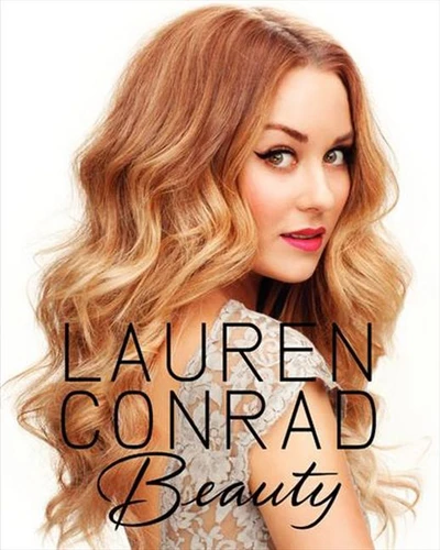 Lauren Conrad Beauty book cover by Lauren Conrad, Elise Loehnen