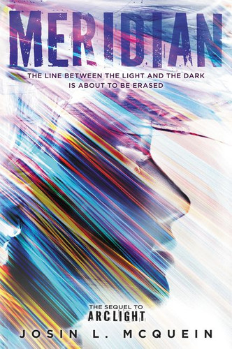 Meridian (Arclight #2) book cover by Josin L. McQuein