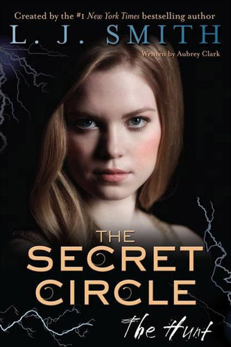 The Secret Circle: The Hunt (Secret Circle #5) book cover by L. J. Smith