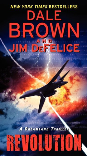 Revolution: A Dreamland Thriller (Dreamland #10) book cover by Dale Brown, Jim Defelice