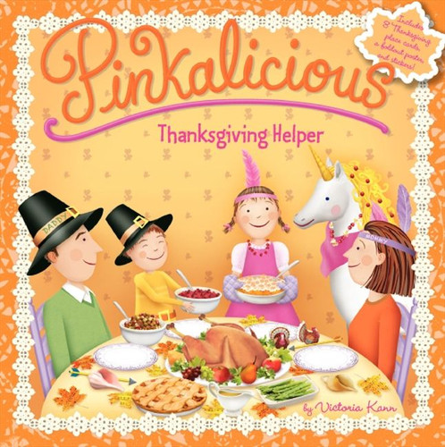 Pinkalicious: Thanksgiving Helper (Pinkalicious) book cover by Victoria Kann