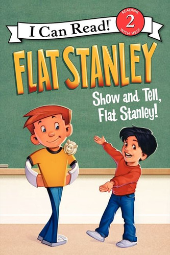 Flat Stanley: Show-and-Tell, Flat Stanley! (I Can Read Level 2) book cover by Jeff Brown