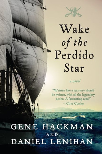 Wake of the Perdido Star: A Novel book cover by Gene Hackman, Daniel Lenihan