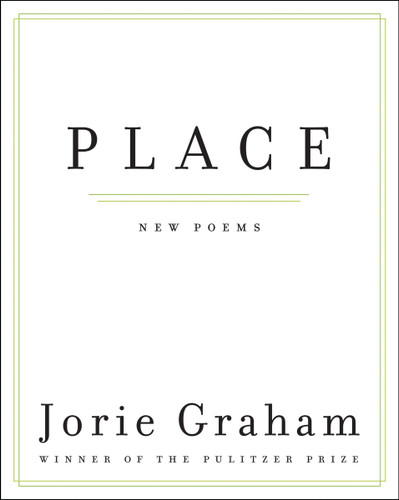 Place: New Poems book cover by Jorie Graham