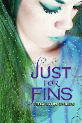Just for Fins (Forgive My Fins #3) book cover by Tera Lynn Childs