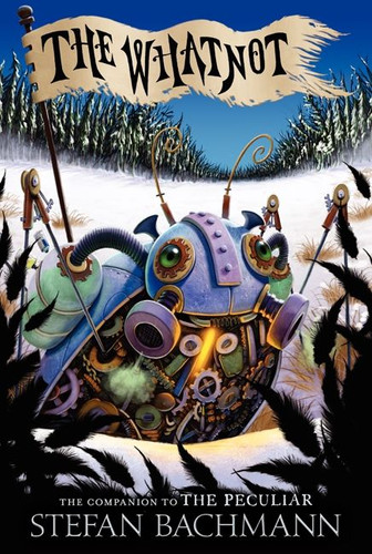 The Whatnot book cover by Stefan Bachmann