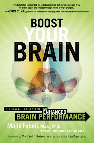 Boost Your Brain: The New Art and Science Behind Enhanced Brain Performance book cover by Majid Fotuhi, Christina Breda Antoniades