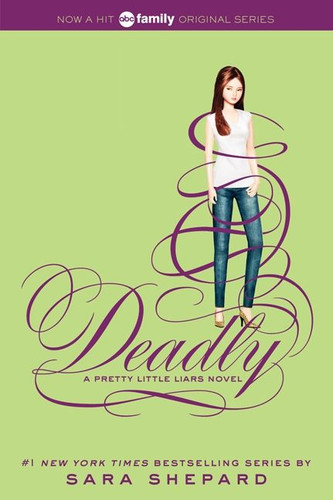Pretty Little Liars #14: Deadly (Pretty Little Liars #14) book cover by Sara Shepard