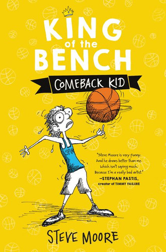 King of the Bench: Comeback Kid (King of the Bench #4) book cover by Steve Moore