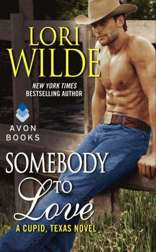 Somebody to Love: A Cupid, Texas Novel (Cupid, Texas #3) book cover by Lori Wilde