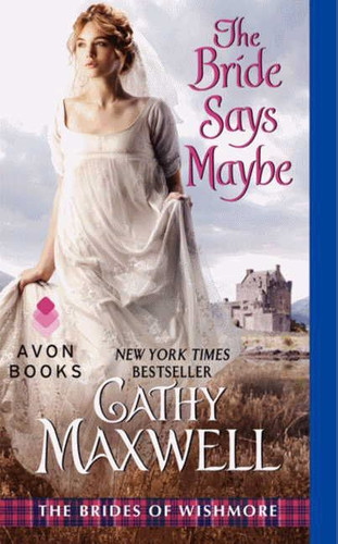 The Bride Says Maybe: The Brides of Wishmore (Brides of Wishmore #2) book cover by Cathy Maxwell
