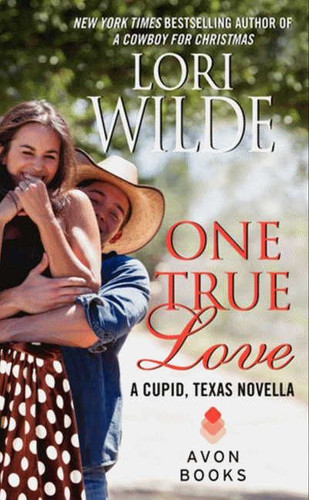 One True Love: A Cupid, Texas Novella book cover by Lori Wilde