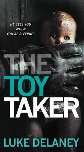 The Toy Taker book cover by Luke Delaney
