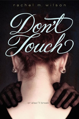 Don't Touch book cover by Rachel M. Wilson