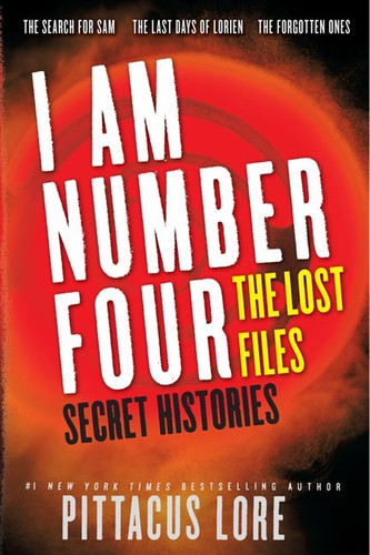 I Am Number Four: The Lost Files: Secret Histories (Lorien Legacies: The Lost Files) book cover by Pittacus Lore