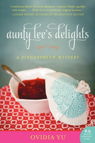 Aunty Lee's Delights: A Singaporean Mystery book cover by Ovidia Yu