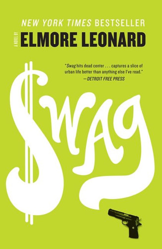 Swag: A Novel book cover by Elmore Leonard