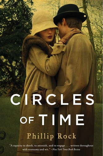 Circles of Time: A Novel book cover by Phillip Rock