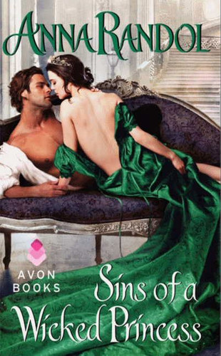 Sins of a Wicked Princess (Sinners Trio #3) book cover by Anna Randol