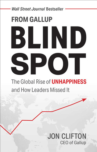 Blind Spot: The Global Rise of Unhappiness and How Leaders Missed It book cover by Jon Clifton