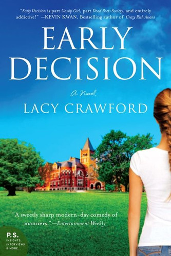 Early Decision: A Novel book cover by Lacy Crawford