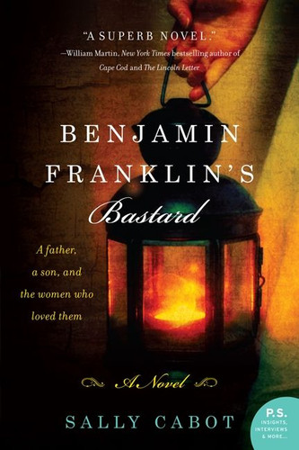 Benjamin Franklin's Bastard: A Novel book cover by Sally Cabot