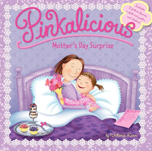 Pinkalicious: Mother's Day Surprise (Pinkalicious) book cover by Victoria Kann