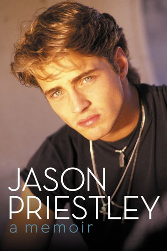 Jason Priestley: A Memoir book cover by Jason Priestley