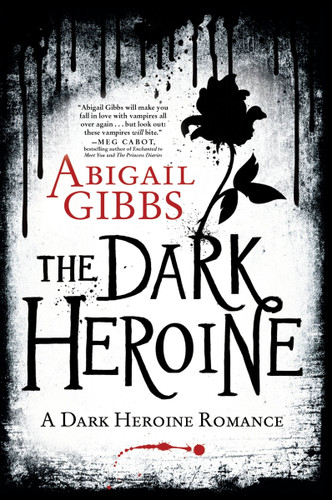 The Dark Heroine: A Dark Heroine Romance book cover by Abigail Gibbs