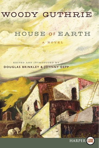House of Earth: A Novel book cover by Woody Guthrie