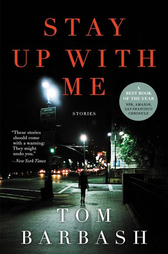 Stay Up With Me: Stories book cover by Tom Barbash