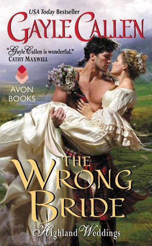 The Wrong Bride: Highland Weddings (Highland Weddings) book cover by Gayle Callen
