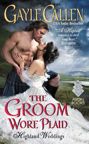 The Groom Wore Plaid: Highland Weddings (Highland Weddings) book cover by Gayle Callen