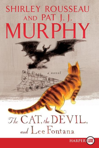 The Cat, The Devil and Lee Fontana: A Novel book cover by Shirley Rousseau Murphy, Pat J. J. Murphy