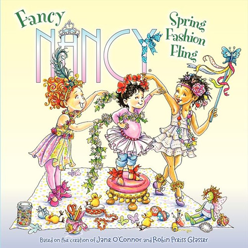 Fancy Nancy: Spring Fashion Fling: A Springtime Book For Kids (Fancy Nancy) book cover by Jane O'Connor