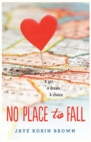 No Place to Fall book cover by Jaye Robin Brown