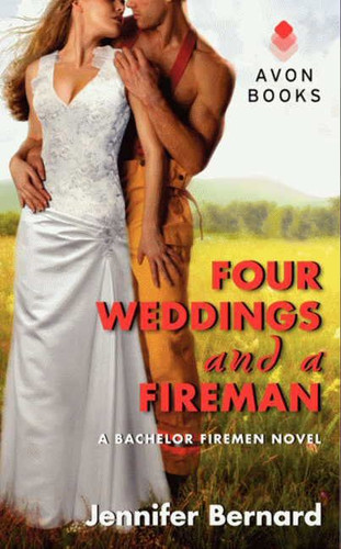 Four Weddings and a Fireman: A Bachelor Firemen Novel (Bachelor Firemen of San Gabriel #5) book cover by Jennifer Bernard