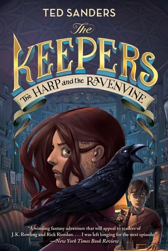 The Keepers #2: The Harp and the Ravenvine (Keepers #2) book cover by Ted Sanders