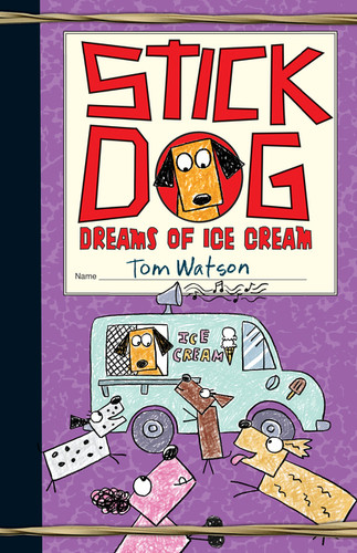 Stick Dog Dreams of Ice Cream (Stick Dog #4) book cover by Tom Watson