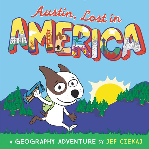 Austin, Lost in America: A Geography Adventure book cover by Jef Czekaj