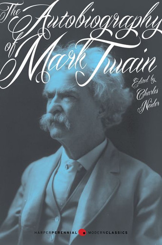 The Autobiography of Mark Twain: Deluxe Modern Classic (Harper Perennial Deluxe Editions) book cover by Mark Twain