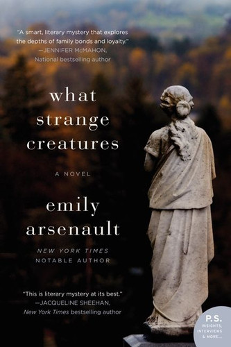 What Strange Creatures: A Novel book cover by Emily Arsenault