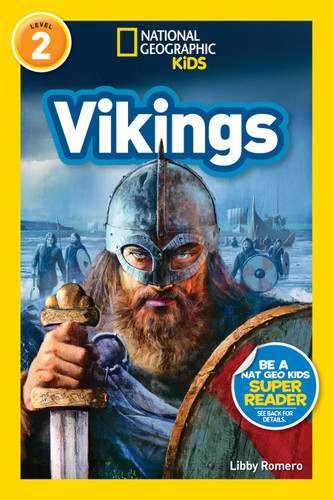 Vikings (National Geographic Kids Readers, Level 2) (National Geographic Kids Readers) book cover by Libby Romero, National Geographic Kids